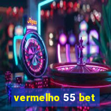 vermelho 55 bet